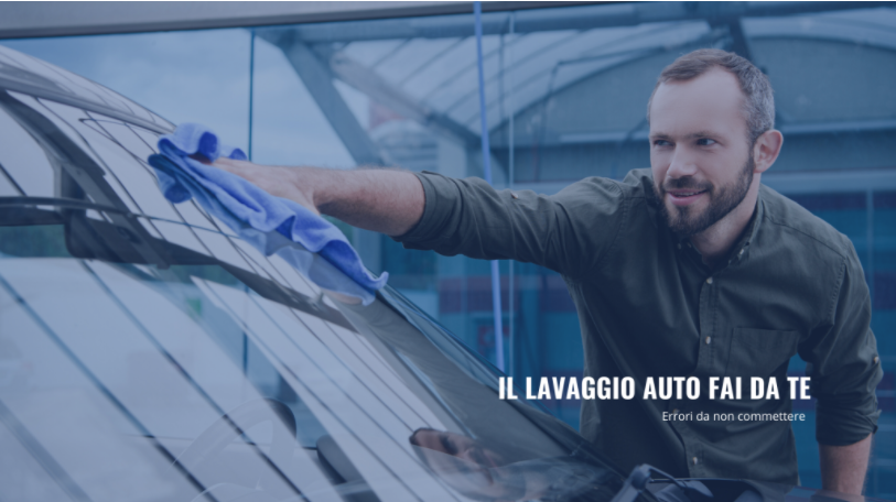 Errori da non commettere nel lavaggio auto fai da te