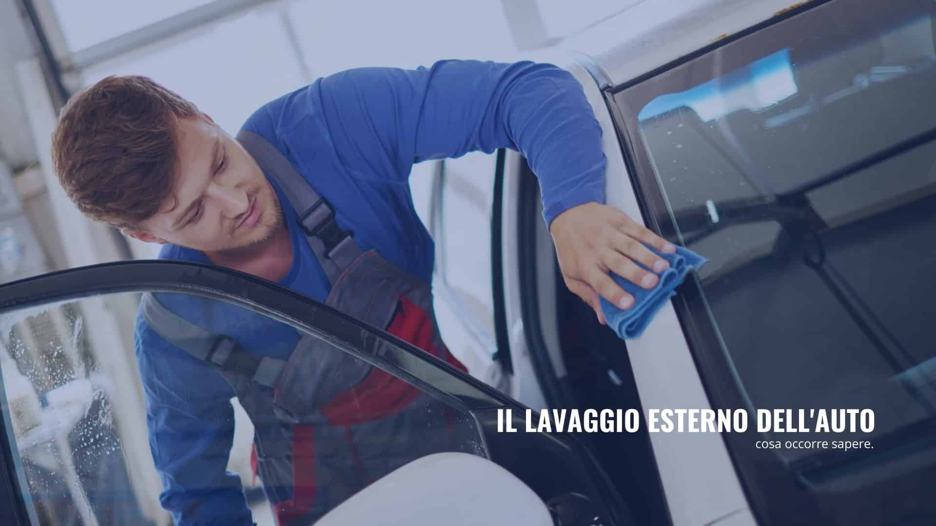 il lavaggio esterno dell’auto